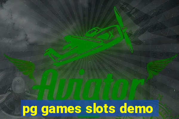 pg games slots demo